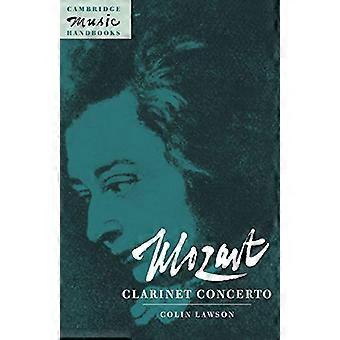 Mozart: Concerto per clarinetto (Cambridge Music Handbooks)