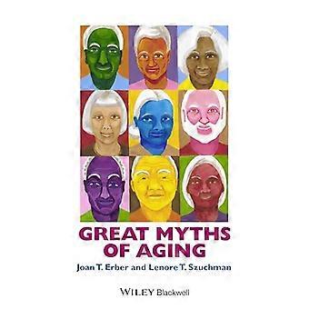 Großen Mythen des Alterns (großer Myths der Psychologie)