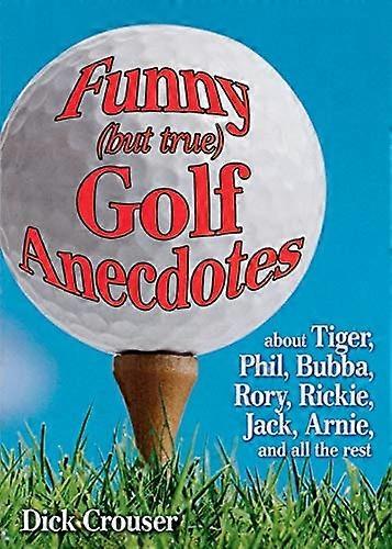 Funny (But True) Golf Anecdotes