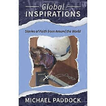 Globale inspirationer: Historier om tro fra hele verden
