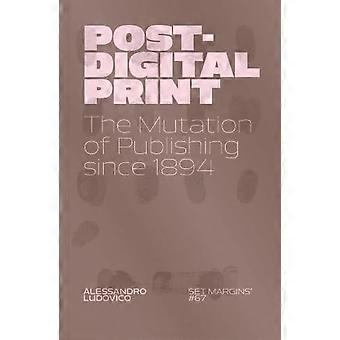 Postdigitalt tryck: Förlagsbranschens mutation sedan 1894