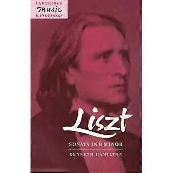 Sonata em Si Menor de Liszt - Kenneth Hamilton