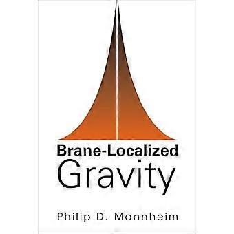 Brane localized Gravity