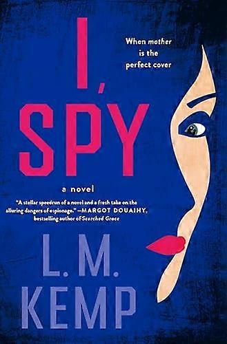 I Spy A Novel