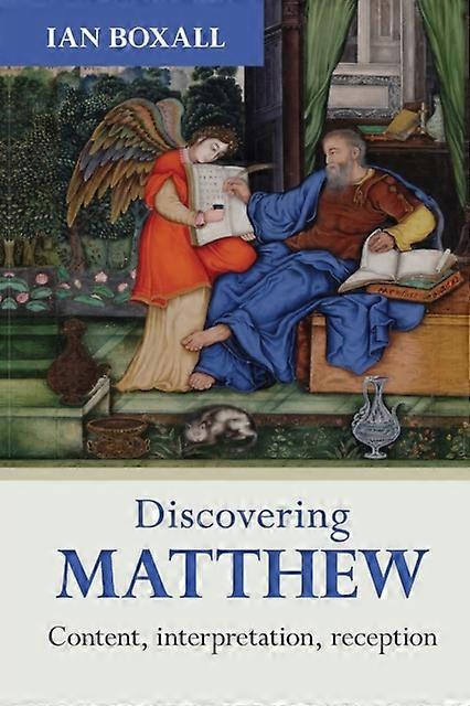 Discovering Matthew Content Interpretation Reception - Ian Boxall - Paperback - en Book