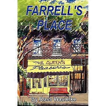 Farrell's place the queen's pleasures