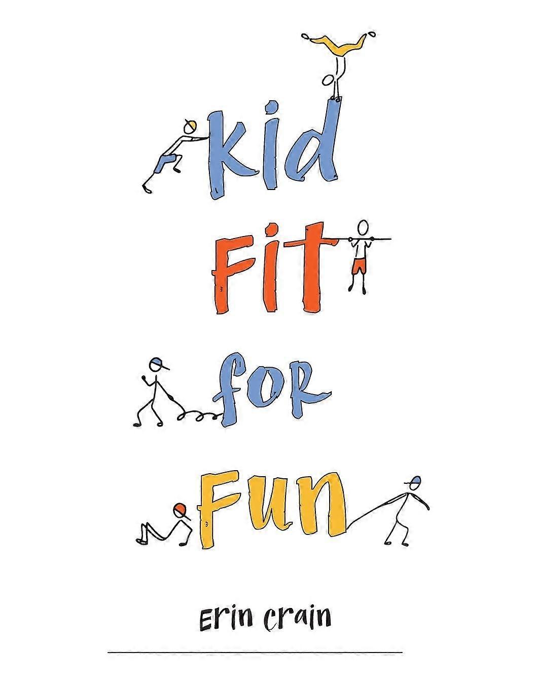 Kid fit for fun