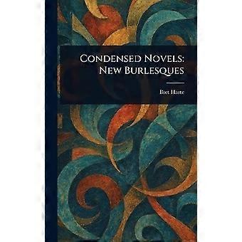 Condensed novels new burlesques