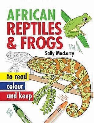 Read Colour & Keep: African Reptiles & Frogs