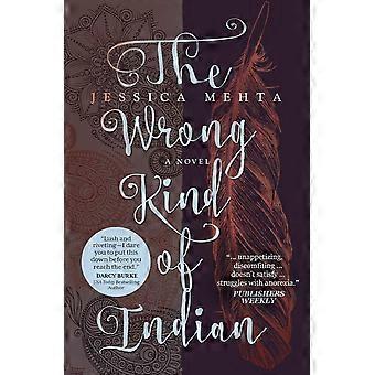 The wrong kind of indian