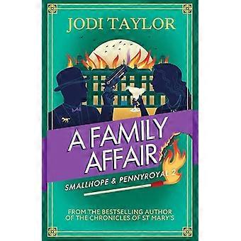 Un asunto de familia: la nueva y divertidísima aventura de Smallhope y Pennyroyal.