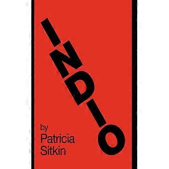 Indio - Patricia Sitkin - Hardcover - English Book - History