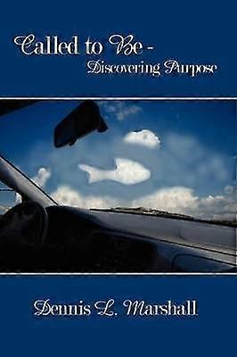 Called to Be - Discovering Purpose