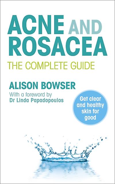 Acne And Rosacea by Alison Bowser Paperback