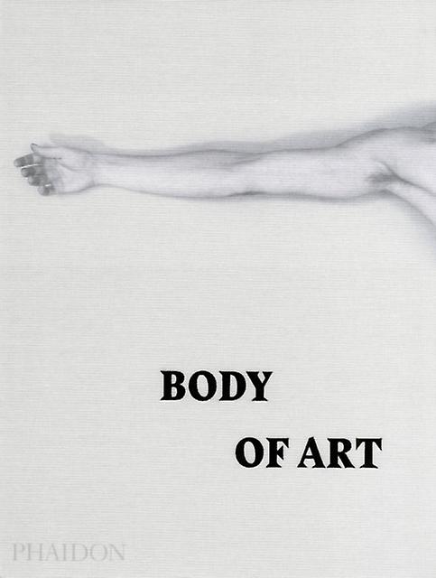 Body Of Art by Phaidon Editors Hardback Book