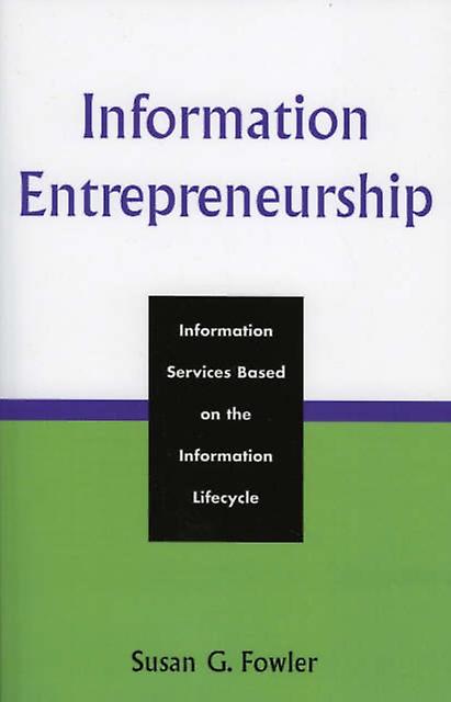 Information Entrepreneurship by Susan G. Fowler Paperback Book