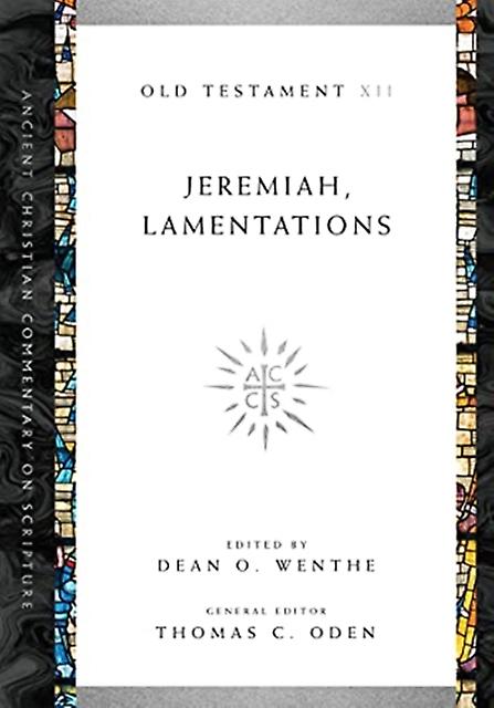 Jeremiah Lamentations by Thomas C. Oden Paperback