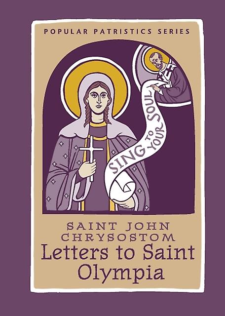 Letters Saint Olympia by Chrysostom Paperback