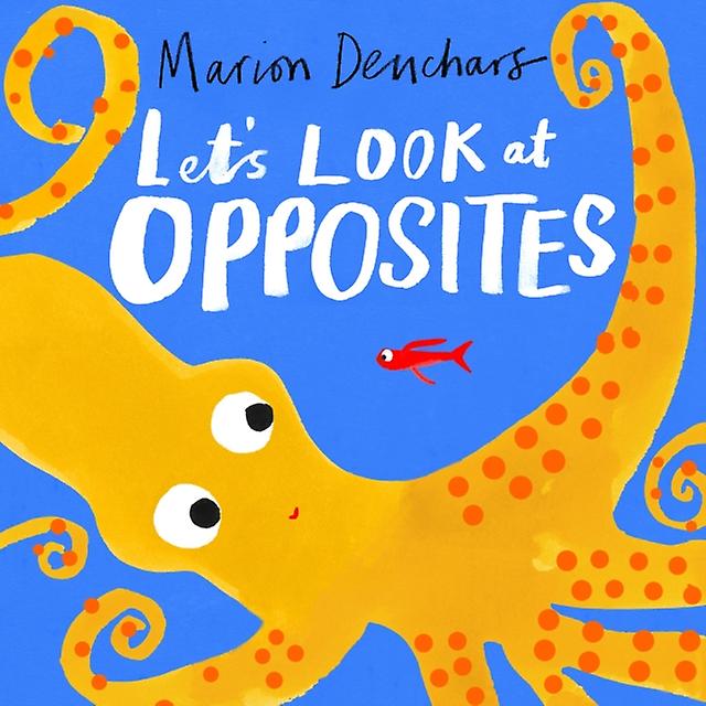 Lets Look At... Opposites by Marion Deuchars Board book Book