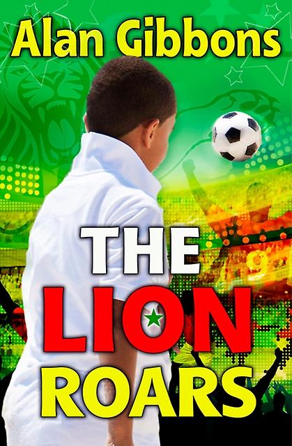 The Lion Roars by Alan Gibbons Paperback