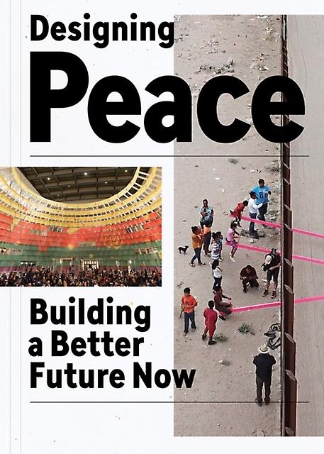 Designing Peace by Cooper-Hewitt Museum Paperback