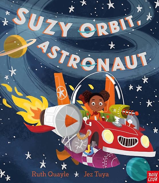 Suzy Orbit Astronaut by Ruth Quayle Paperback