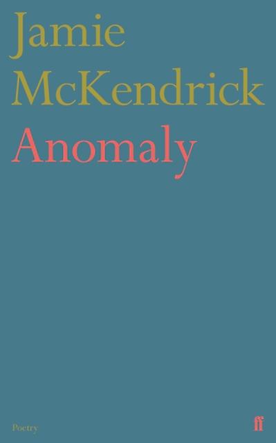 Anomaly - Jamie McKendrick