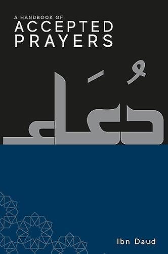 A Handbook Of Accepted Prayers by Ibn Daud Paperback
