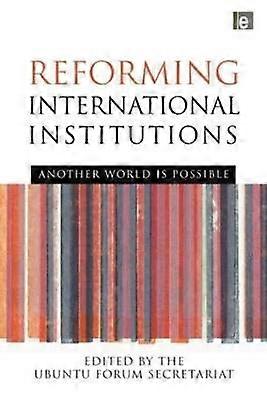 Reforming International Institutions