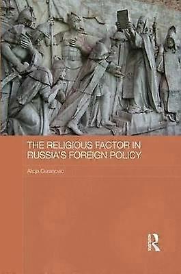 The Religious Factor in Russia's Foreign Policy