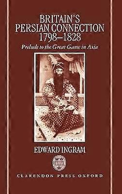 Storbritanniens persiska förbindelse 1798-1828