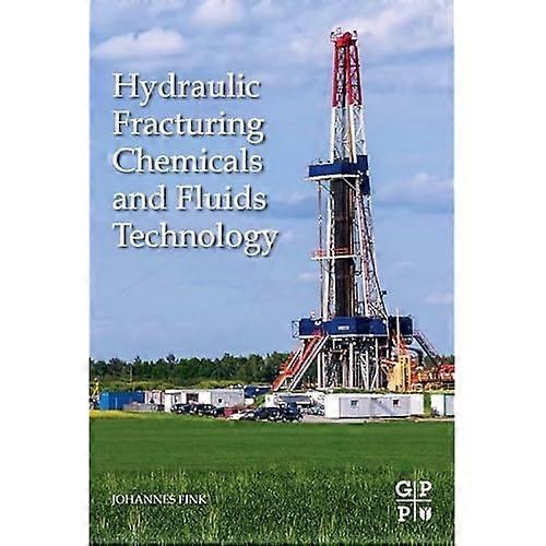 Hydraulic Fracturing Chemicals and Fluids Technology