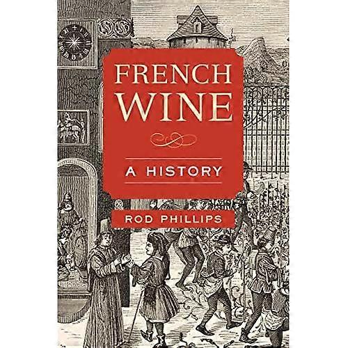 French Wine: A History
