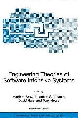 Engineering Theories of Software Intensive Systems