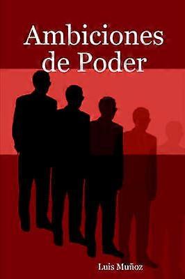 Ambiciones De Poder