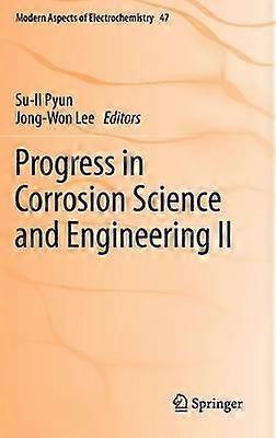 Progress in Corrosion Science and Engineering II