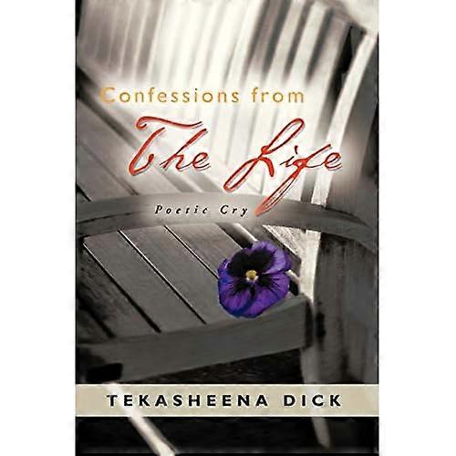 Confessions from the Life: Poetic Cry