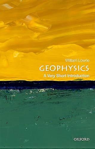 Geophysics A Very Short Introduction