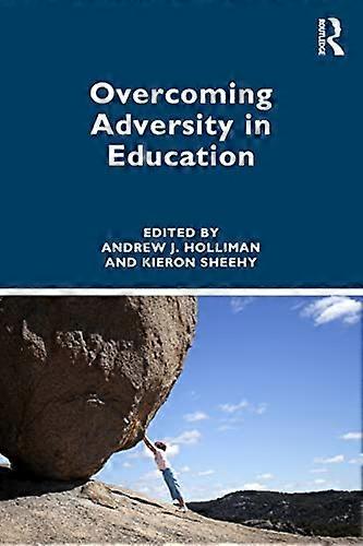 Overcoming Adversity in Education