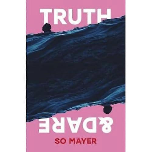 Truth & Dare