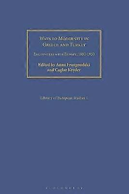 Ways to Modernity in Greece and Turkey