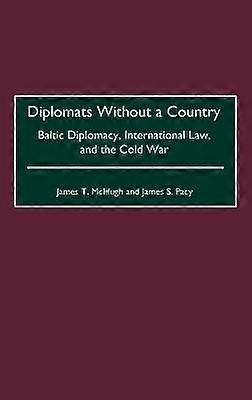 Diplomats Without a Country