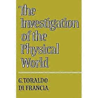 A Investigação do Mundo Físico - G. Toraldo Di Francia