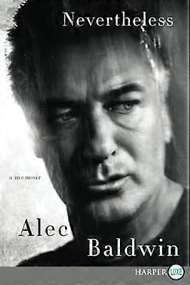 Nevertheless: A Memoir [Large Print]