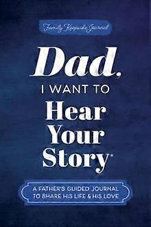 Dad I Want To Hear Your Story by Jeffrey Mason Hardback Book