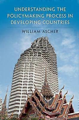 Understanding the Policymaking Process in Developing Countries