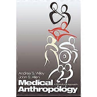 Medizinische Anthropologie: Ein biokultureller Ansatz