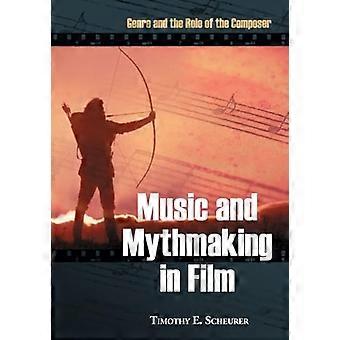 Musik und Mythenbildung in Film: Genre und die Rolle des Komponisten