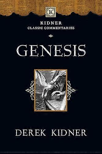 Genesis (Kidner Classic Commentaries)