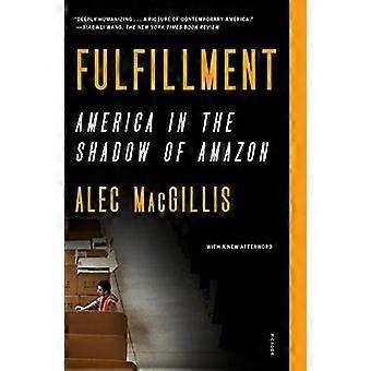 Fulfillment: Amerika im Schatten von Amazon